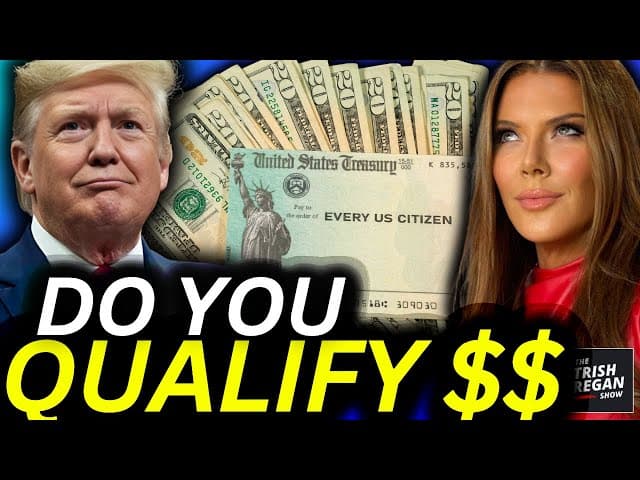 WATCH: Do YOU Qualify for Trump’s $2,000 Dividend Rebate Check?