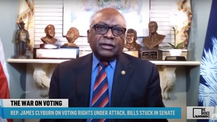 Clyburn Says If Dems Don’t Pass Voting Bills, GOP Will Control Congress: ‘Don’t See How We Can Have Unfettered Elections'