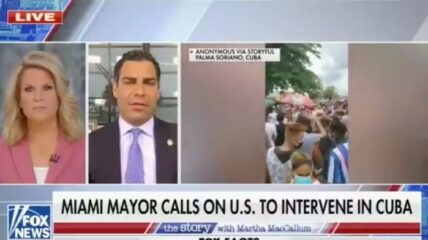 Martha MacCallum Asks Miami Mayor Who Wants US Action In Cuba: ‘Are You Suggesting Air Strikes?'
