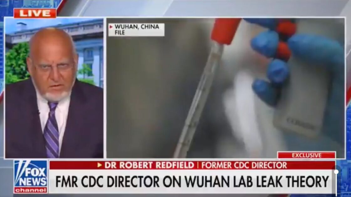 Former CDC Director Says That After He Took Lab Leak Theory Seriously He Was ‘Sidelined’ And ‘Threatened’ 
