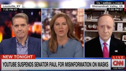 CNN’s Burnett Says That Fauci and Osterholm Made Statements About Cloth Masks Similar to Rand Paul That YouTube Suspended Him For